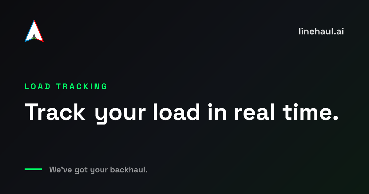 Real-Time Load Tracking — Linehaul.ai